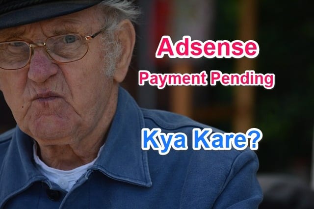 Automatic Payment Pending Adsense Iska Kya matlab hai