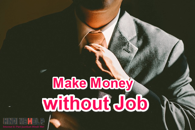 make money without job