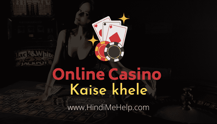 Online casino kaha or kaise khele