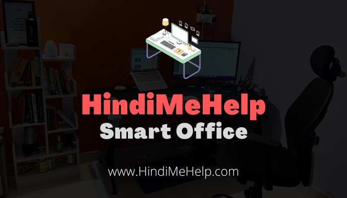 HindiMeHelp Smart Office Desk Setup [70+ Items List] - Hindi Me Help
