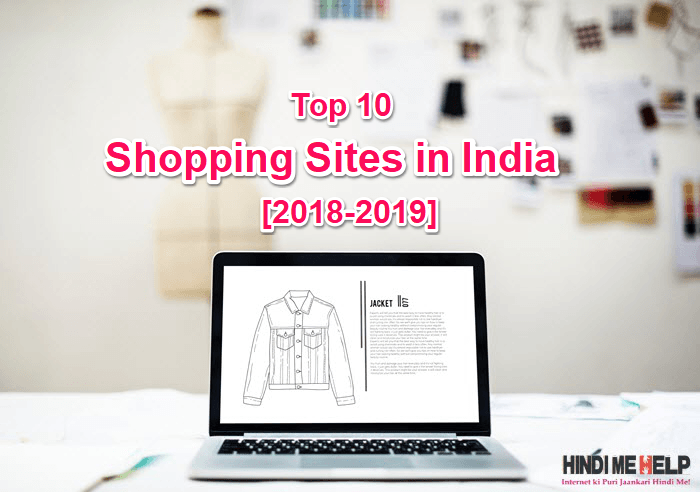 Top 10 Online Best Shopping Sites In India [2018-19] - Hindi Me Help