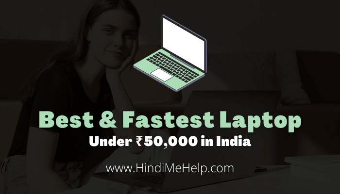 Top 5 Best Budget Gaming Laptop Under ₹50000 In [year] - Hindi Me Help